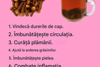 18 moduri puternice în care ceaiul de cuișoare vă poate susține sănătatea și bunăstarea în mod natural Rețeta completă în comentarii