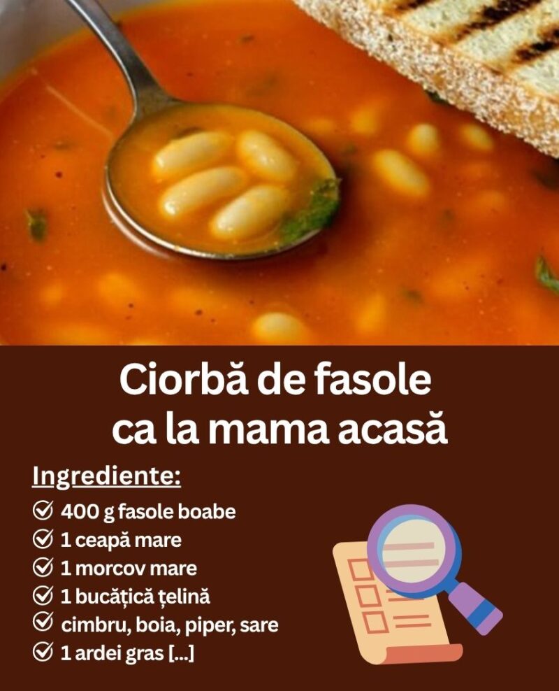 Ciorbă de fasole ca la mama acasă
