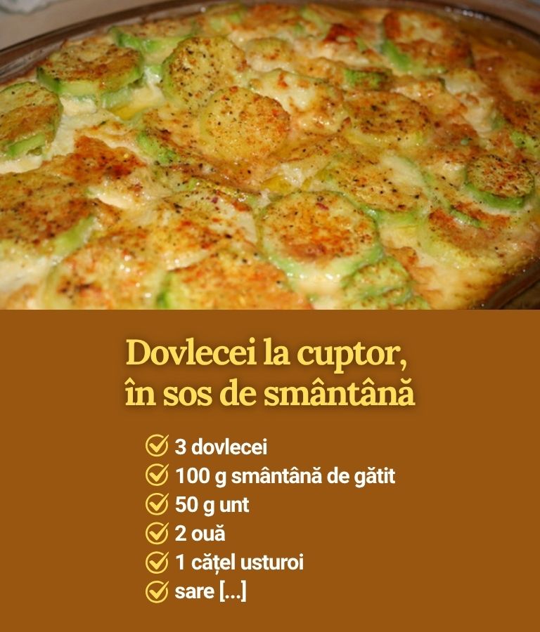 Dovlecei la cuptor, în sos de smântână 